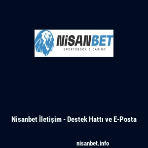 Nisanbet İletişim - Destek Hattı ve E-Posta