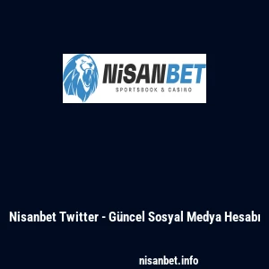 Nisanbet Twitter - Güncel Sosyal Medya Hesabı